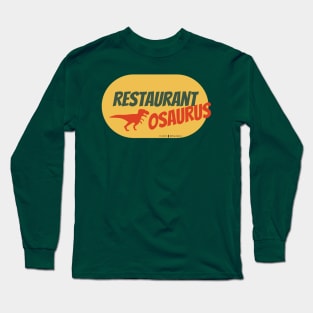 Restaurantosaurus Long Sleeve T-Shirt